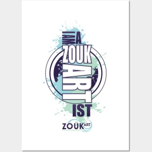 Im a ZOUK ART-IST Colors Posters and Art